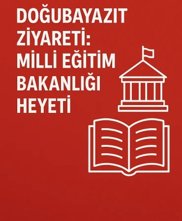 Doğubayazıt Ziyareti Milli Eğitim Bakanlığı Heyeti Patnos Haberleri Ağrı Patnos Son Dakika Haberleri Doğubayazıt Ziyareti Milli Eğitim Bakanlığı Heyeti