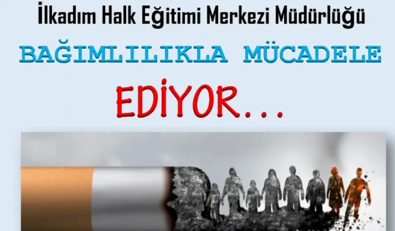 Bağımlılığı Yenmek İçin Toplumsal Farkındalık Projesi