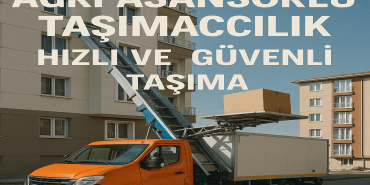 Ağrı Asansörlü Taşımacılık Hızlı ve Güvenli Taşıma