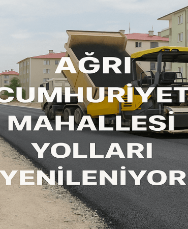 Ağrı Cumhuriyet Mahallesi Yolları Yenileniyor