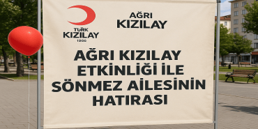 Ağrı Kızılay Etkinliği ile Sönmez Ailesinin Hatırası