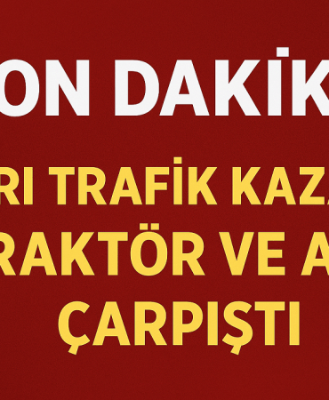 Ağrı Trafik Kazası Traktör ve Araç Çarpıştı Patnos Haberleri Ağrı Patnos Son Dakika Haberleri Ağrı Trafik Kazası Traktör ve Araç Çarpıştı