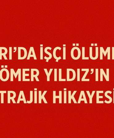Ağrıda İşçi Ölümleri Ömer Yıldızın Trajik Hikayesi Patnos Haberleri Ağrı Patnos Son Dakika Haberleri Ağrıda İşçi Ölümleri Ömer Yıldızın Trajik Hikayesi