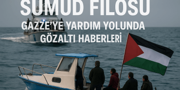 Sumud Filosu Gazzeye yardım yolunda gözaltı haberleri